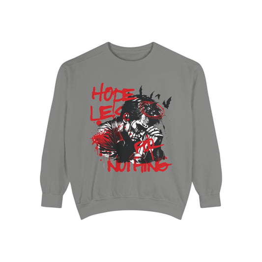 Hopeles For Noting Unisex Garment-Dyed Sweatshirt, Cozy Pullover, Casual Layer, Gift for Him, Street Art Fashion