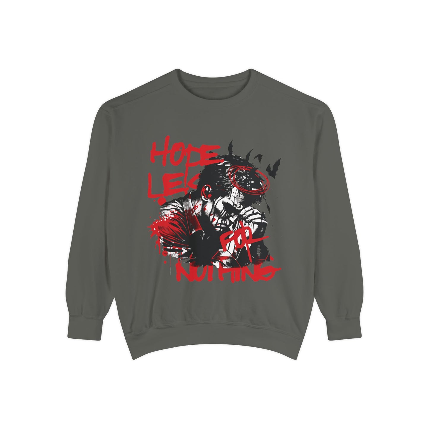 Hopeles For Noting Unisex Garment-Dyed Sweatshirt, Cozy Pullover, Casual Layer, Gift for Him, Street Art Fashion