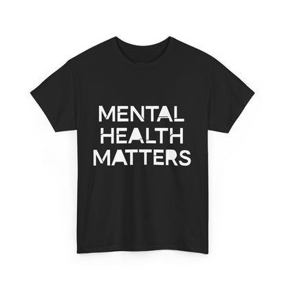 Mental Health Matters Unisex Heavy Cotton T-Shirt – Spread Awareness with Style