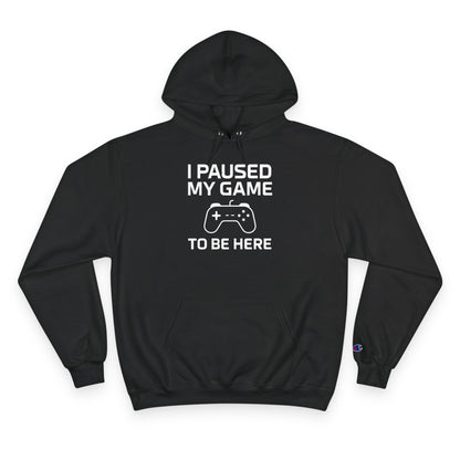 I Paused My Game to Be Here – Funny Gamer Hoodie for Men & Women, Perfect Gift for Gamers, Cozy Gaming Sweatshirt, Video Game Lover Apparel, Casual Gaming Style