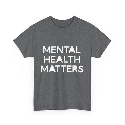 Mental Health Matters Unisex Heavy Cotton T-Shirt – Spread Awareness with Style