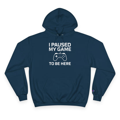 I Paused My Game to Be Here – Funny Gamer Hoodie for Men & Women, Perfect Gift for Gamers, Cozy Gaming Sweatshirt, Video Game Lover Apparel, Casual Gaming Style