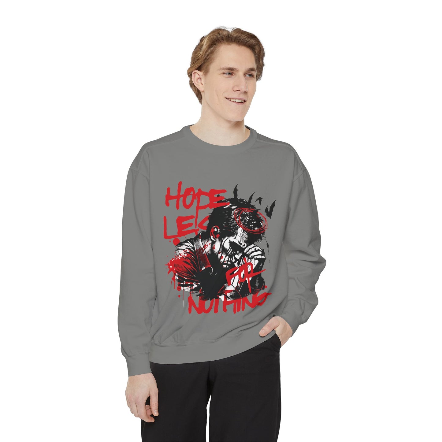 Hopeles For Noting Unisex Garment-Dyed Sweatshirt, Cozy Pullover, Casual Layer, Gift for Him, Street Art Fashion