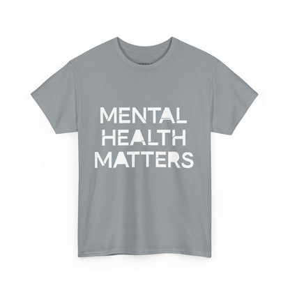 Mental Health Matters Unisex Heavy Cotton T-Shirt – Spread Awareness with Style