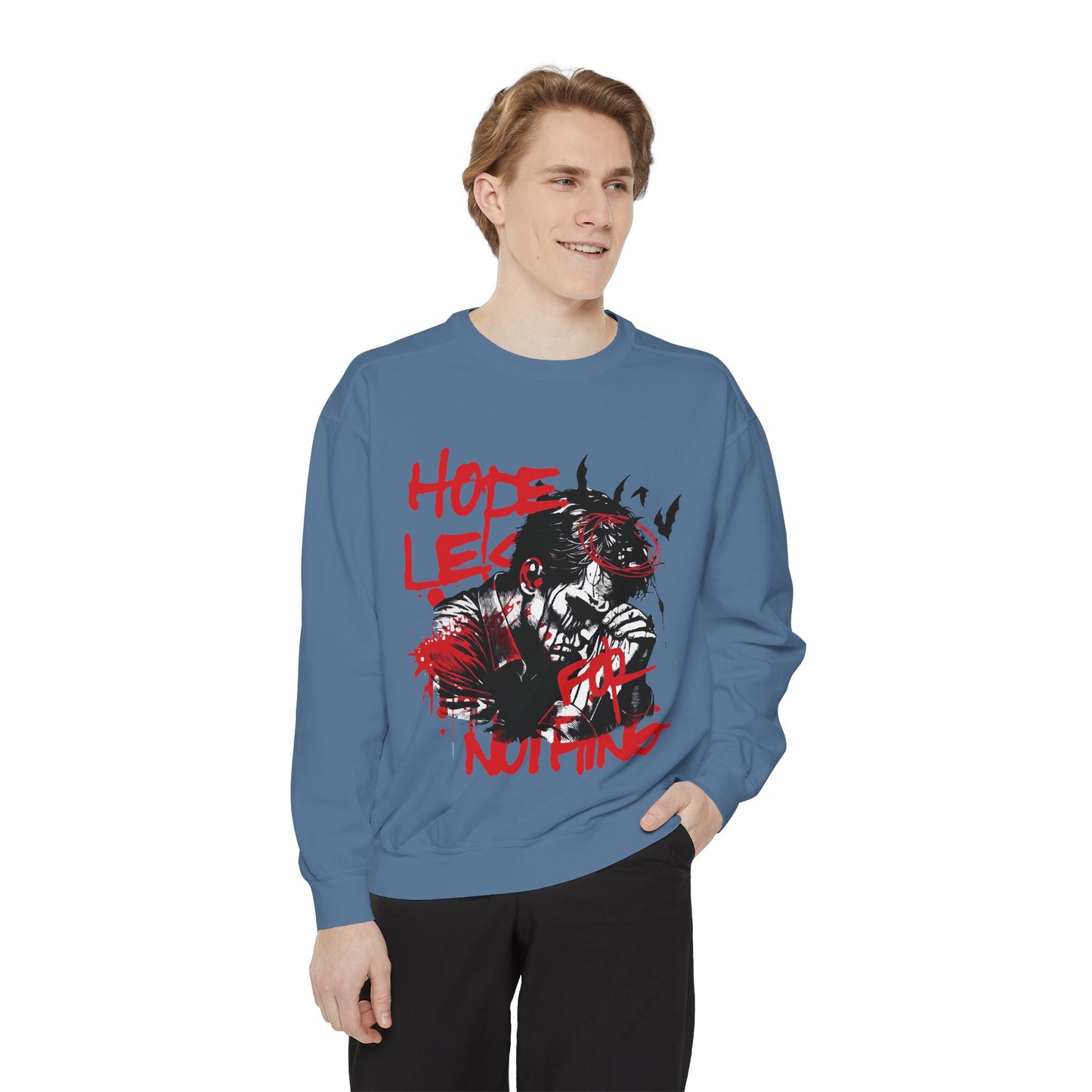 Hopeles For Noting Unisex Garment-Dyed Sweatshirt, Cozy Pullover, Casual Layer, Gift for Him, Street Art Fashion